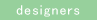 designers